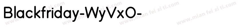 Blackfriday-WyVxO字体转换