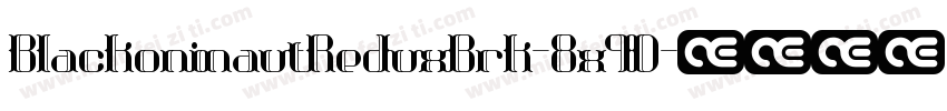 BlackoninautReduxBrk-8x9D字体转换
