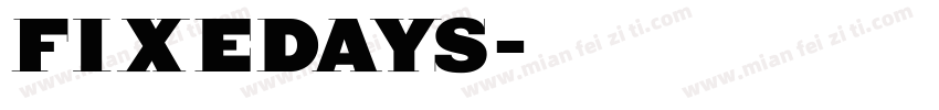 fixedays字体转换