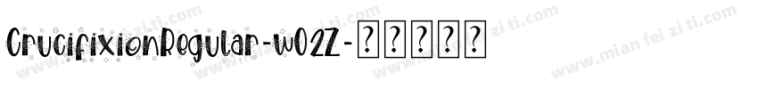CrucifixionRegular-wO2Z字体转换