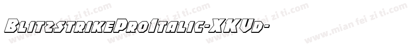 BlitzstrikeProItalic-XKVd字体转换