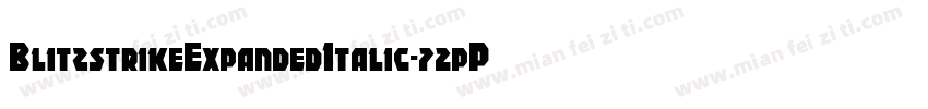 BlitzstrikeExpandedItalic-72pP字体转换