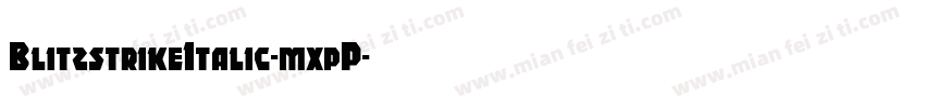 BlitzstrikeItalic-mxpP字体转换