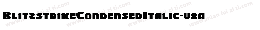 BlitzstrikeCondensedItalic-v8aA字体转换
