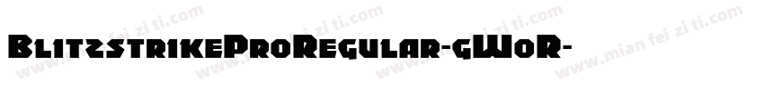 BlitzstrikeProRegular-gW0R字体转换