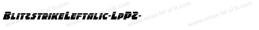 BlitzstrikeLeftalic-LpPZ字体转换