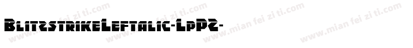 BlitzstrikeLeftalic-LpPZ字体转换