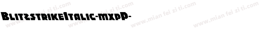 BlitzstrikeItalic-mxpP字体转换