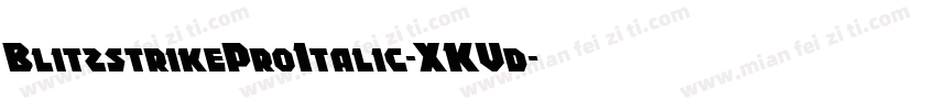 BlitzstrikeProItalic-XKVd字体转换