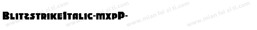 BlitzstrikeItalic-mxpP字体转换