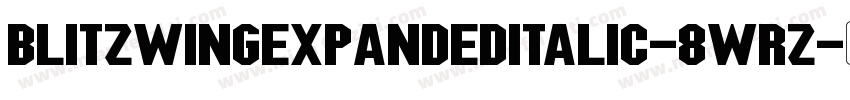 BlitzwingExpandedItalic-8wRz字体转换