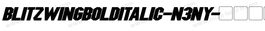 BlitzwingBoldItalic-n3nY字体转换