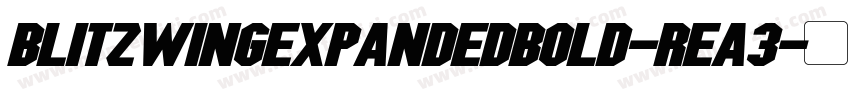BlitzwingExpandedBold-ReA3字体转换