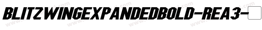 BlitzwingExpandedBold-ReA3字体转换