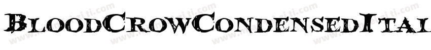 BloodCrowCondensedItalic-zDm4字体转换