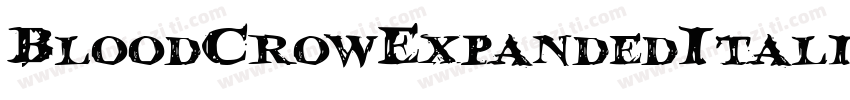 BloodCrowExpandedItalic-6JZA字体转换
