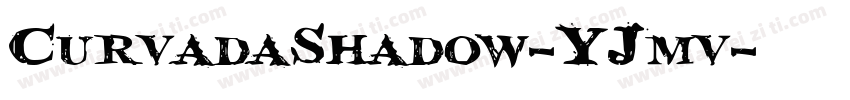 CurvadaShadow-YJmv字体转换