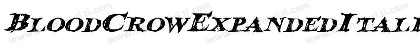 BloodCrowExpandedItalic-6JZA字体转换