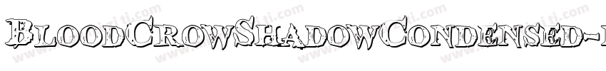 BloodCrowShadowCondensed-neX0字体转换