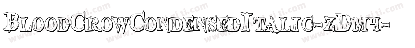 BloodCrowCondensedItalic-zDm4字体转换