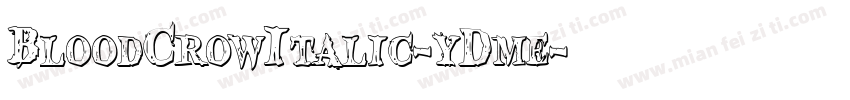 BloodCrowItalic-yDme字体转换