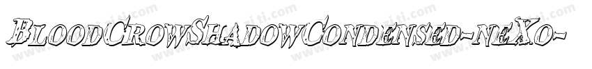BloodCrowShadowCondensed-neX0字体转换