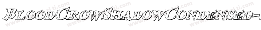 BloodCrowShadowCondensed-neX0字体转换
