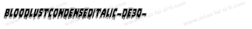 BloodlustCondensedItalic-De30字体转换