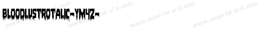 BloodlustRotalic-yM4Z字体转换