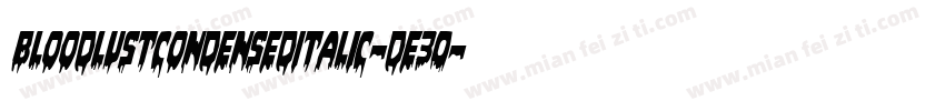 BloodlustCondensedItalic-De30字体转换
