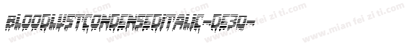 BloodlustCondensedItalic-De30字体转换