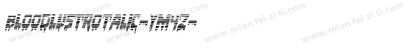 BloodlustRotalic-yM4Z字体转换
