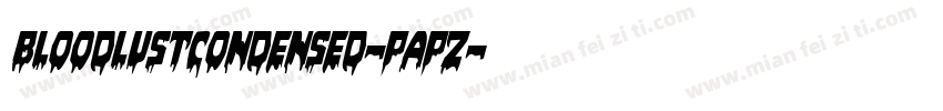 BloodlustCondensed-pApZ字体转换