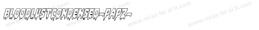 BloodlustCondensed-pApZ字体转换
