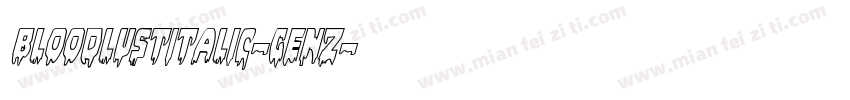 BloodlustItalic-GEnZ字体转换