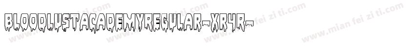 BloodlustAcademyRegular-xr4R字体转换