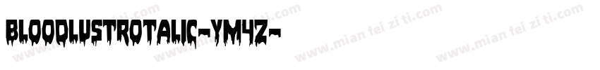 BloodlustRotalic-yM4Z字体转换