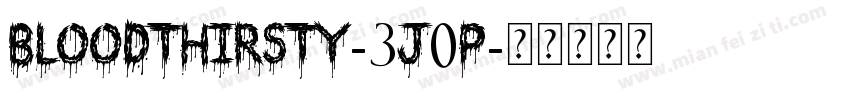Bloodthirsty-3j0p字体转换