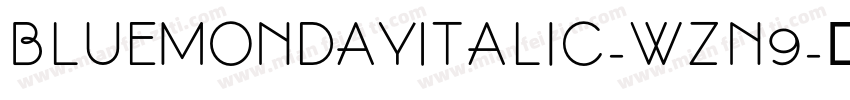 BlueMondayItalic-wZn9字体转换