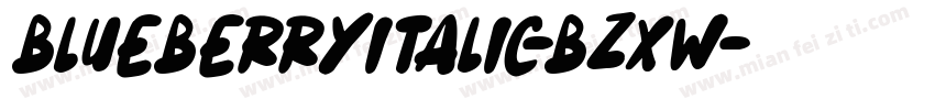 BlueberryItalic-Bzxw字体转换