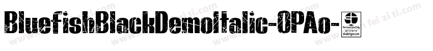 BluefishBlackDemoItalic-0PAo字体转换