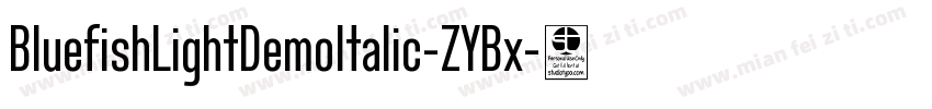 BluefishLightDemoItalic-ZYBx字体转换