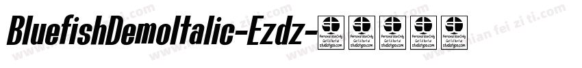 BluefishDemoItalic-Ezdz字体转换
