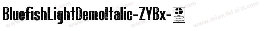 BluefishLightDemoItalic-ZYBx字体转换