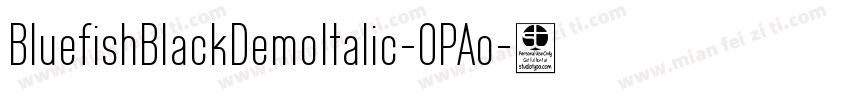 BluefishBlackDemoItalic-0PAo字体转换