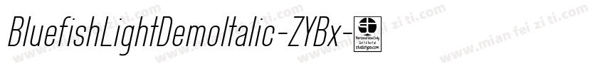 BluefishLightDemoItalic-ZYBx字体转换