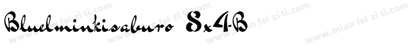 Bluelminkisaburo-8x4B字体转换