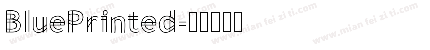 BluePrinted字体转换