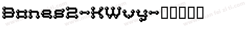 Bones2-KWvy字体转换
