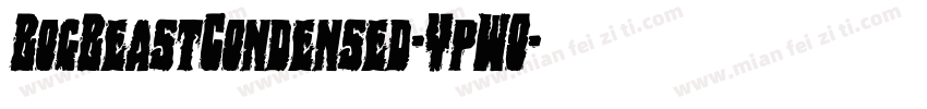 BogBeastCondensed-YpWO字体转换
